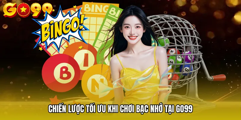 Chiến lược tối ưu khi chơi bạc nhớ tại GO99