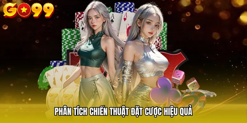 Phân tích chiến thuật đặt cược hiệu quả