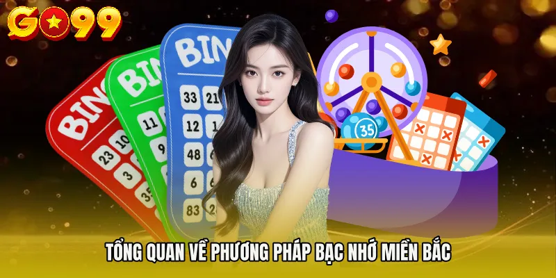 Tổng quan về phương pháp bạc nhớ miền Bắc